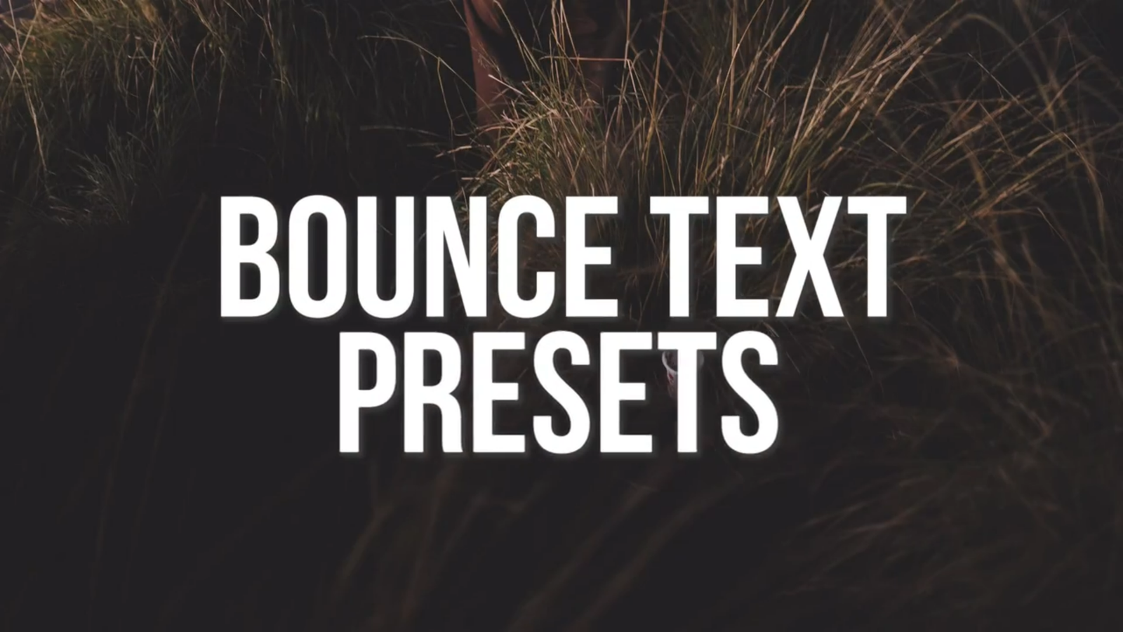 Bounce Text Presets